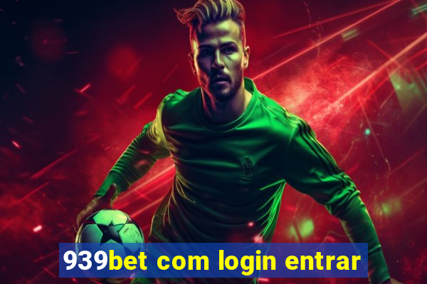 939bet com login entrar